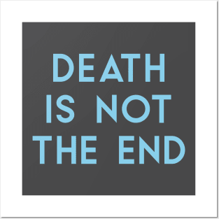 Death Is Not The End, blue Posters and Art